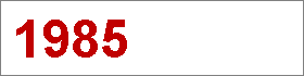 Das Jahr 1985 Das Jahr 1985
