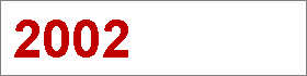Das Jahr 2002 Das Jahr 2002